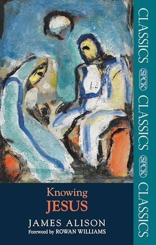 Knowing Jesus (SPCK Classic) (SPCK Classics) von SPCK Publishing